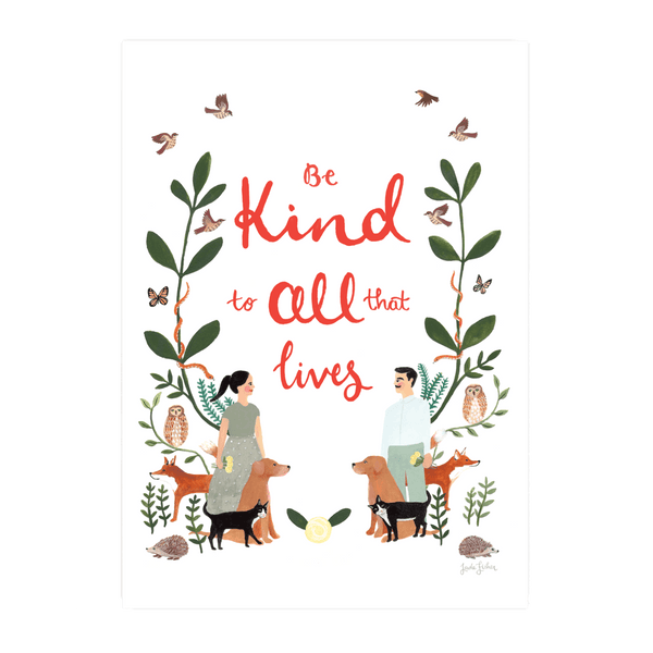 Be Kind To All That Lives