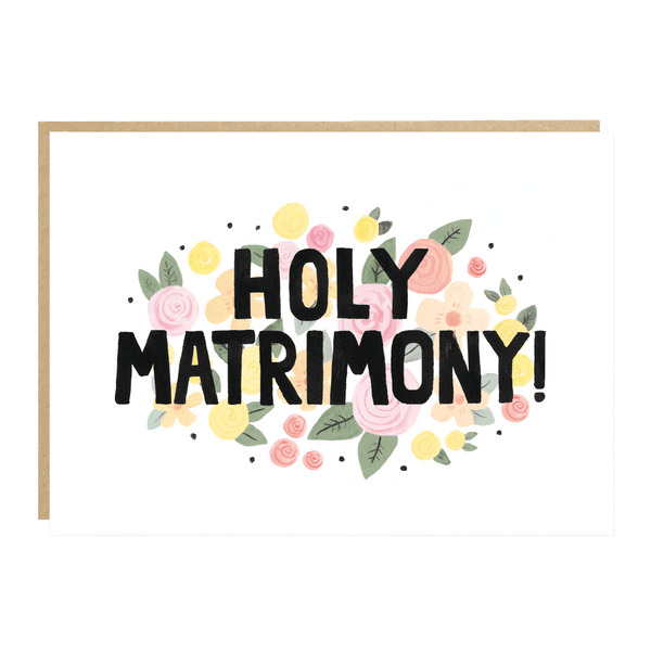 Holy Matrimony!