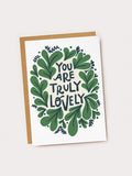 You Are Truly Lovely