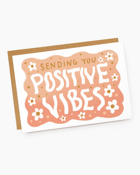 Sending You Positive Vibes