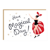 Have A Magical Day! Showgirl